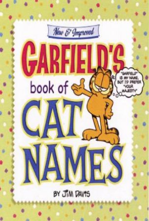 Garfield's Book Of Cat Names by Jim Davis