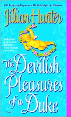 The Devilish Pleasures of a Duke by Jillian Hunter