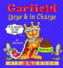 Garfield Large And In Charge His 45th Book