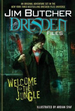 The Dresden Files Graphic Novel: Welcome to the Jungle by Jim Butcher & Ardian Syaf