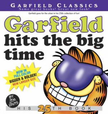 Garfield Hits The Big Time by Jim Davis