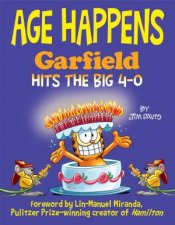 Age Happens Garfield Hits The Big 40