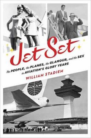 Jet Set by William Stadiem