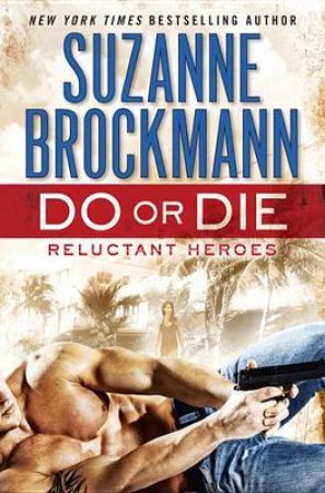 Do Or Die by SUZANNE BROCKMANN