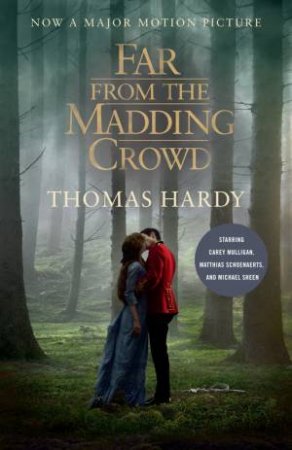 Far From The Madding Crowd by Thomas Hardy