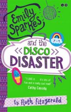 Emily Sparkes And The Disco Disaster