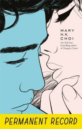 Permanent Record by Mary H. K. Choi