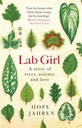 Lab Girl: A Story Of Trees, Science And Love by Hope Jahren