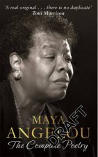 Maya Angelou The Complete Poetry