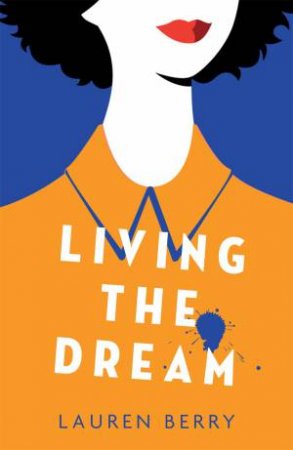 Living The Dream by Lauren Berry