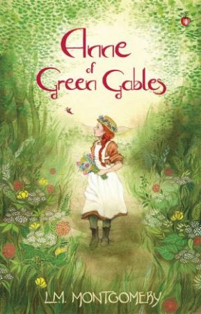 Anne Of Green Gables by L. M. Montgomery