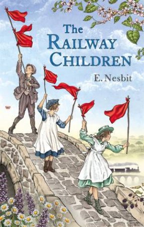 The Railway Children by E. Nesbit & C. E. Brock
