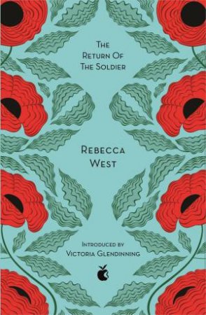 The Return Of The Soldier by Rebecca West & Sadie Jones