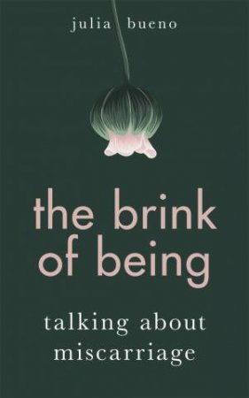 The Brink of Being by Julia Bueno