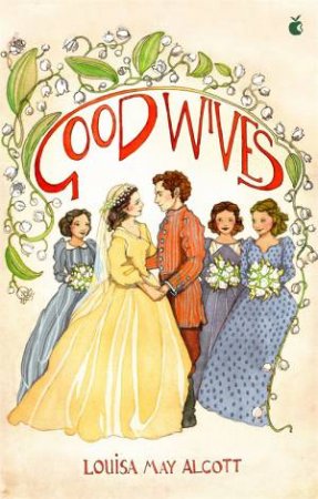 Good Wives by Louisa May Alcott