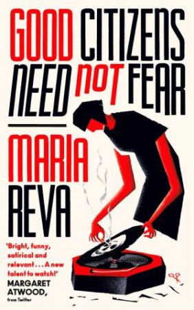 Good Citizens Need Not Fear by Maria Reva