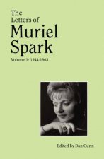 The Letters of Muriel Spark Volume 1