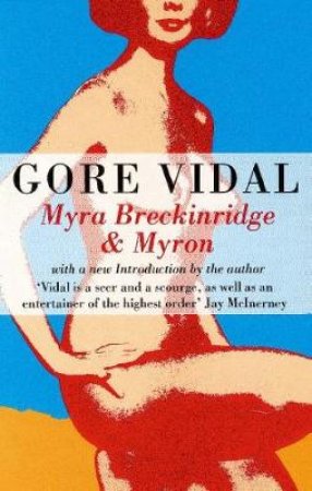 Myra Breckinridge & Myron by Gore Vidal