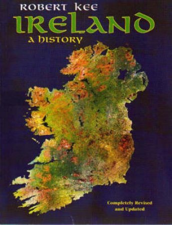 Ireland: A History by Robert Kee