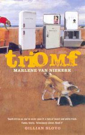 Triomf by Marlene Van Niekerk