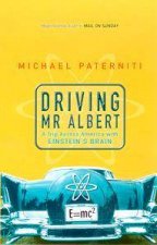 Driving Mr Albert A Trip Across America With Einsteins Brain