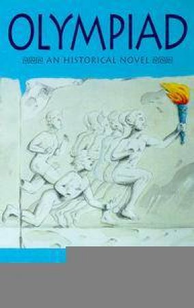 Olympiad: An Historical Novel by Tom Holt