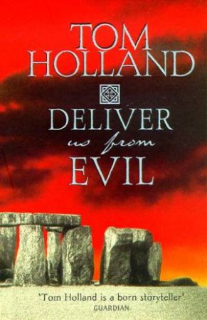 Deliver Us From Evil by Tom Holland