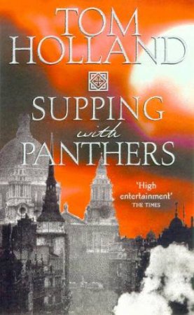 Supping With Panthers by Tom Holland