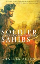 Soldier Sahibs The Men Who Made The North West Frontier