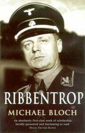 Ribbentrop by Michael Bloch