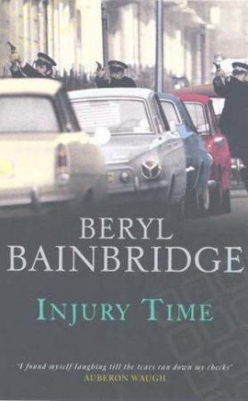 Injury Time by Beryl Bainbridge