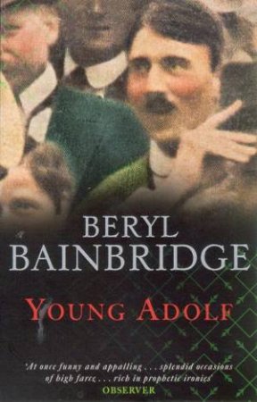 Young Adolf by Beryl Bainbridge