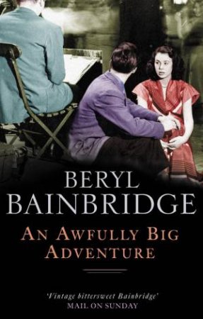 An Awfully Big Adventure by Beryl Bainbridge