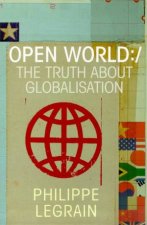 Open World The Truth About Globalisation