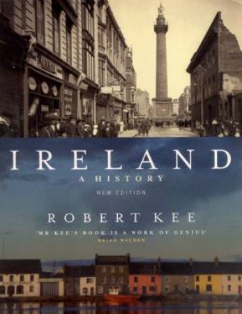 Ireland: A History by Robert Kee