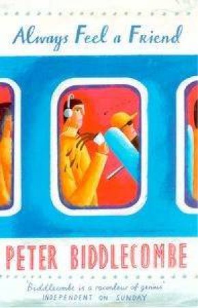 Always Feel A Friend by Peter Biddlecombe