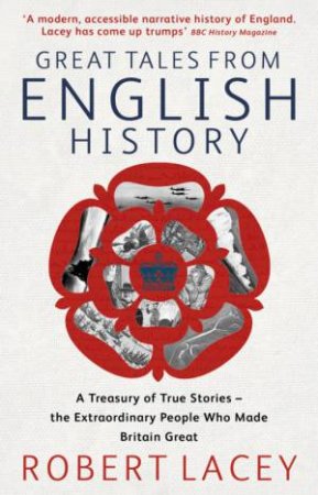 Great Tales from English History Omnibus by Robert Lacey