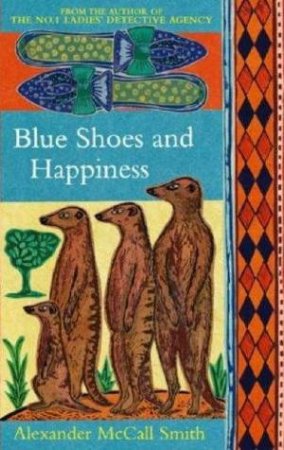 Blue Shoes And Happiness by Alexander McCall Smith