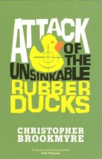 Attack of the Unsinkable Rubber Ducks