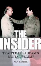 The Insider Trapped In Saddams Brutal Regime