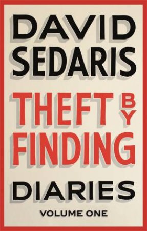 Theft By Finding by David Sedaris