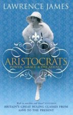 Aristocrats Power Grace And Decadence