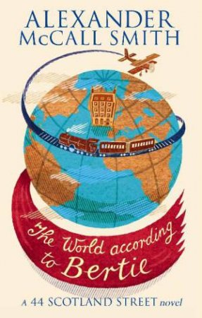The World According To Bertie by Alexander McCall Smith