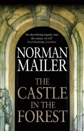 The Castle In The Forest by Norman Mailer