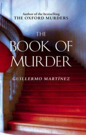 The Book Of Murder by Guillermo Martinez