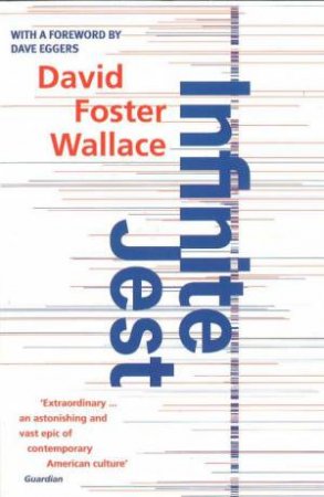 Infinite Jest by David Foster Wallace