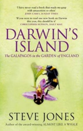 Darwin's Island: The Galapagos in the Garden of England by Steve Jones