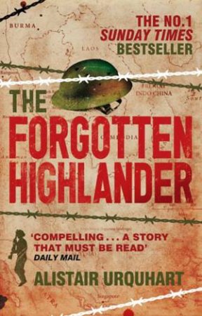 The Forgotten Highlander by Alistair Urquhart