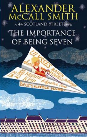 The Importance Of Being Seven by Alexander McCall Smith