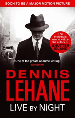 Live By Night by Dennis Lehane